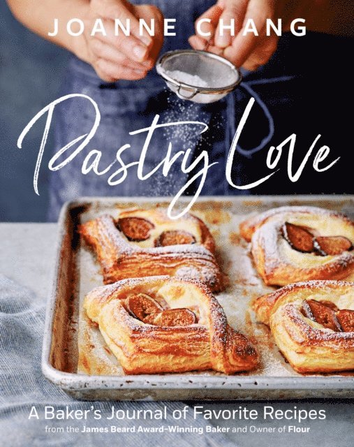 Joanne Chang - Pastry Love, E-bok