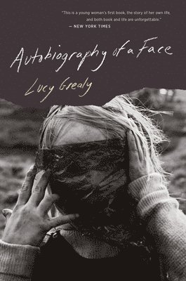 Lucy Grealy - Autobiography Of A Face, Häftad. Tillgänglighet: Lägg i varukorg