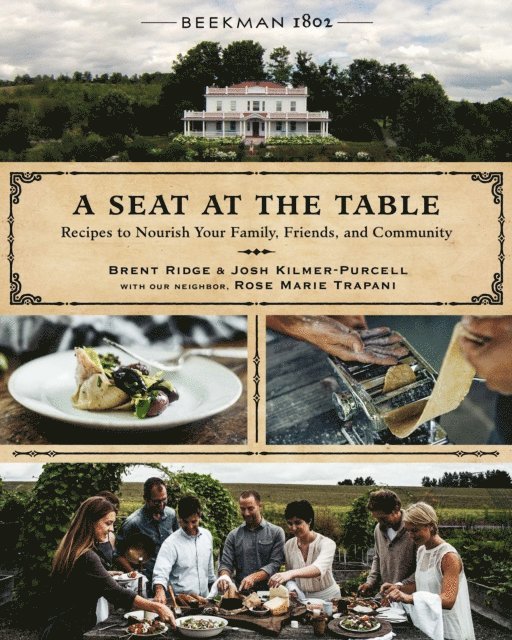 Rose Marie Trapani, Josh Kilmer-Purcell, Brent Ridge - Beekman 1802: A Seat at the Table, E-bok. Tillgänglighet: Lägg i varukorg
