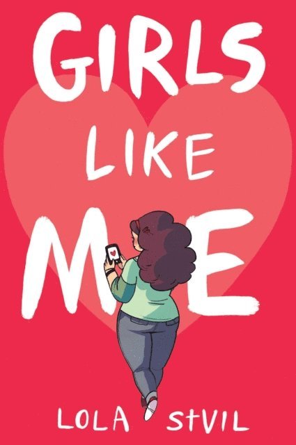 Lola StVil - Girls Like Me, E-bok