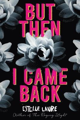 Estelle Laure - But Then I Came Back, E-bok