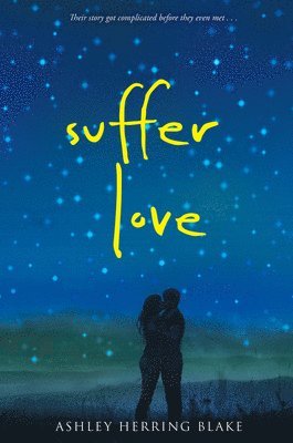 Ashley Herring Blake - Suffer Love, Häftad