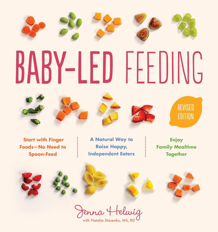 Jenna Helwig - Baby-Led Feeding, Häftad. Tillgänglighet: Lägg i varukorg