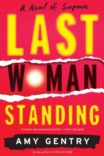 Amy Gentry - Last Woman Standing, E-bok