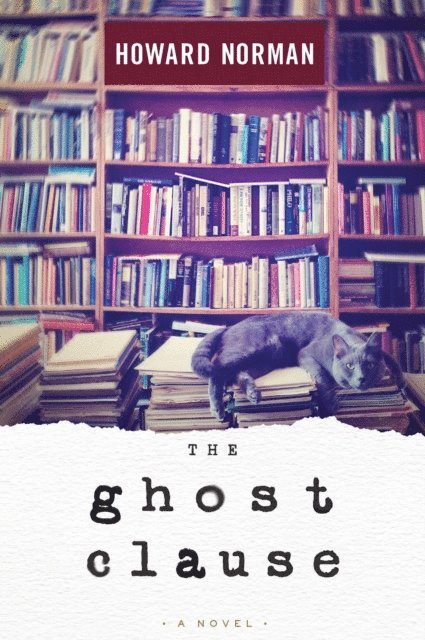 Howard Norman - Ghost Clause, E-bok