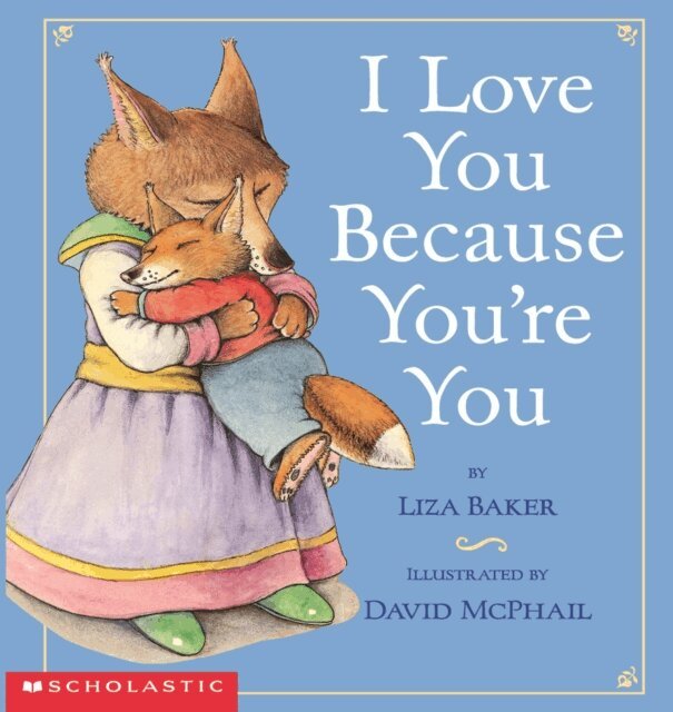 Liza Baker - I Love You Because You're You, Ljudbok