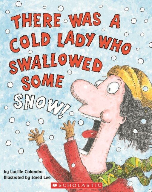 Lucille Colandro - There Was a Cold Lady Who Swallowed Some Snow!, Ljudbok