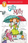 Scholastic Reader Level 1: Silly Milly