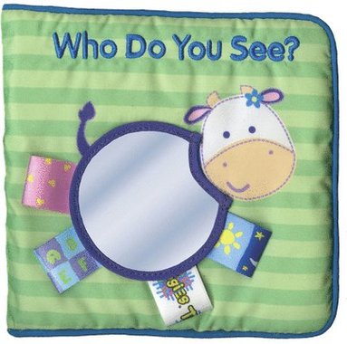 Who Do You See? (My First Taggies Book) av Will Grace