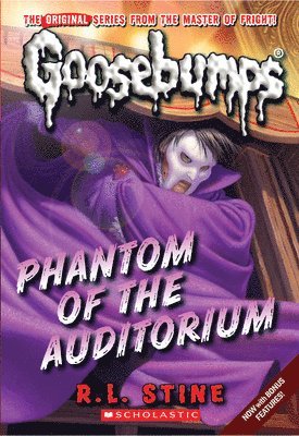 R. L. Stine - Phantom of the Auditorium (Classic Goosebumps #20), Häftad