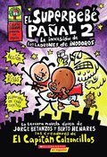 Superbeb Paal 2: La Invasin de Los Ladrones de Inodoros (Super Diaper Baby #2): Volume 2