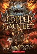 Copper Gauntlet (Magisterium #2)