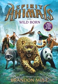 Wild Born (Spirit Animals, Book 1)