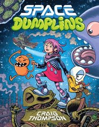 Space Dumplins: A Graphic Novel