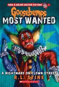 Nightmare On Clown Street (Goosebumps Most Wanted #7)