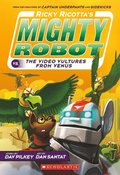 Ricky Ricotta's Mighty Robot Vs. The Voodoo Vultures From Venus (Ricky Ricotta's Mighty Robot #3)