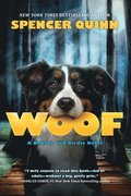 Woof: A Bowser and Birdie Novel: A Bowser and Birdie Novel