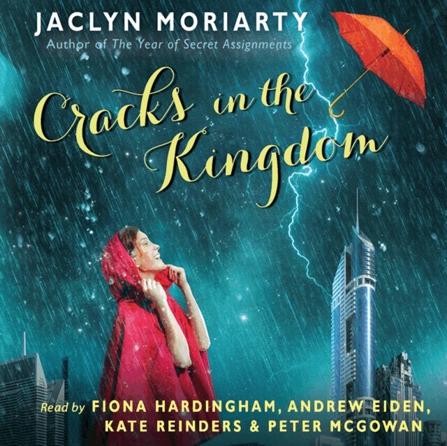 Jaclyn Moriarty - Cracks in the Kingdom, Ljudbok