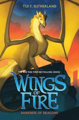 Tui T. Sutherland - Darkness of Dragons (Wings of Fire #10): Volume 10, Inbunden