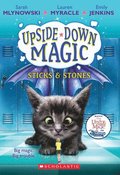 Sticks & Stones (Upside-Down Magic #2)