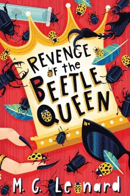 M. G. Leonard - Revenge of the Beetle Queen (Beetle Trilogy, Book 2). Tillgänglighet: Lägg i varukorg