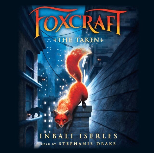 Inbali Iserles - Foxcraft, Book 1, Ljudbok