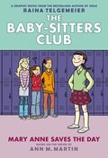 Mary Anne Saves the Day: A Graphic Novel (the Baby-Sitters Club #3) (Revised Edition), 3: Full-Color Edition
