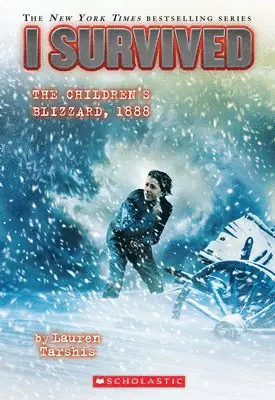 Lauren Tarshis - I Survived the Children’s Blizzard, 1888 (I Survived #16), Häftad