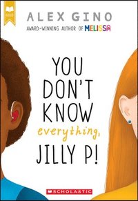 You Don'T Know Everything, Jilly P! (scholastic Gold)