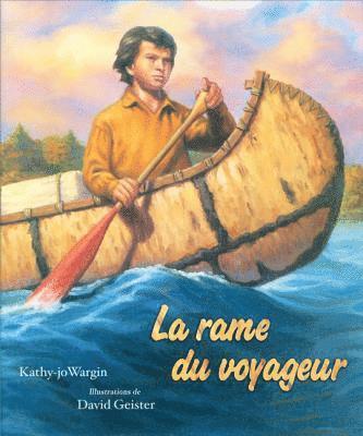Kathy-Jo Wargin - La Rame Du Voyageur, Häftad