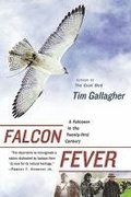 Falcon Fever: A Falconer in the Twenty-First Century
