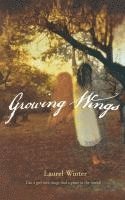 Laurel Winter - Growing Wings, Häftad