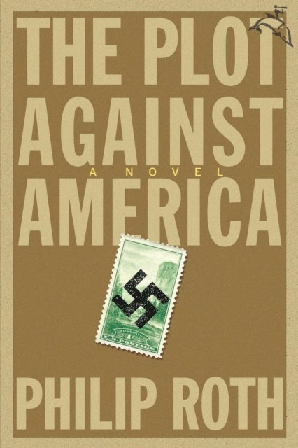Philip Roth - Plot Against America, E-bok