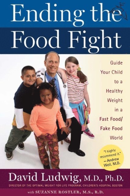 David Ludwig - Ending the Food Fight, E-bok