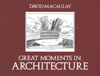 David Macaulay - Great Moments in Architecture, E-bok