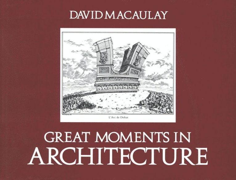 David Macaulay - Great Moments in Architecture, E-bok