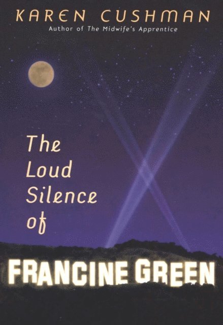 Karen Cushman - Loud Silence of Francine Green, E-bok
