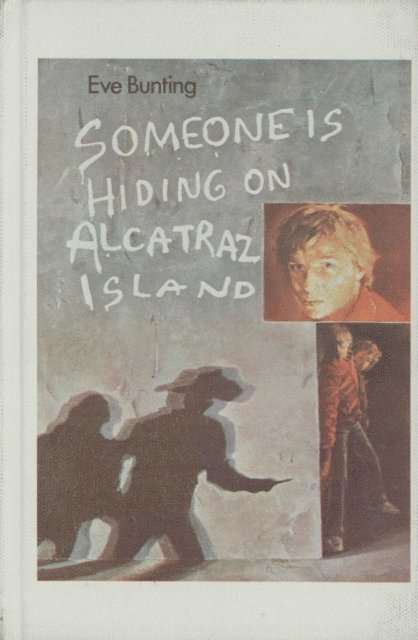 Eve Bunting - Someone Is Hiding on Alcatraz Island, E-bok