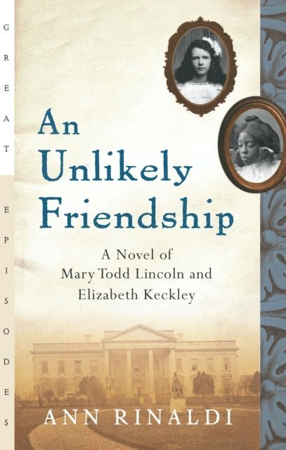 Ann Rinaldi - Unlikely Friendship, E-bok