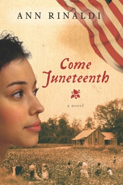 Ann Rinaldi - Come Juneteenth, E-bok