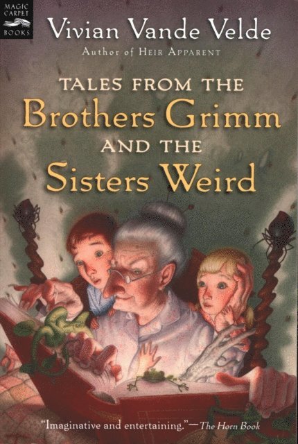 Vivian Vande Velde - Tales from the Brothers Grimm and the Sisters Weird, E-bok