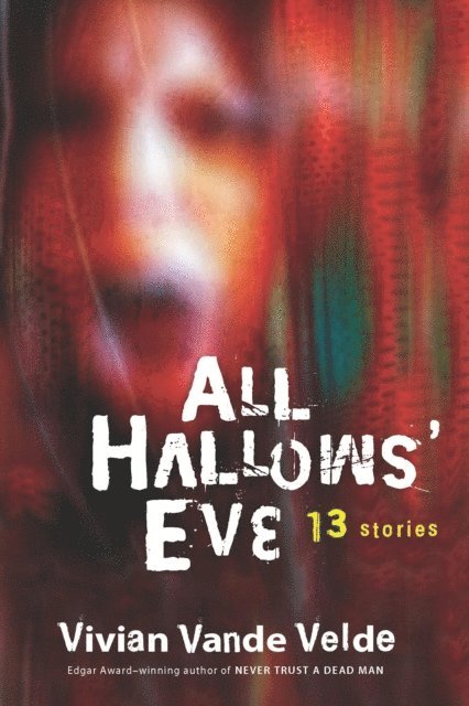 Vivian Vande Velde - All Hallows' Eve, E-bok