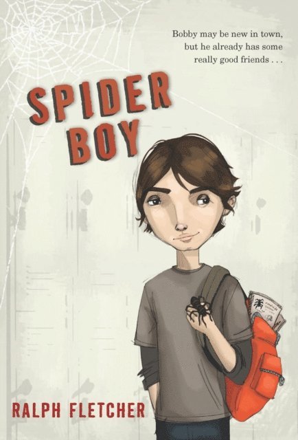 Ralph Fletcher - Spider Boy, E-bok