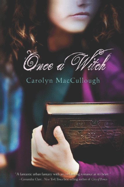 Carolyn MacCullough - Once a Witch, E-bok