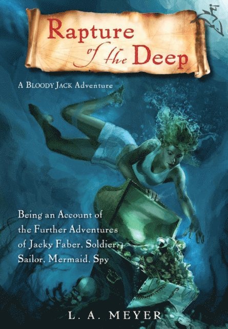 L. A. Meyer - Rapture of the Deep, E-bok
