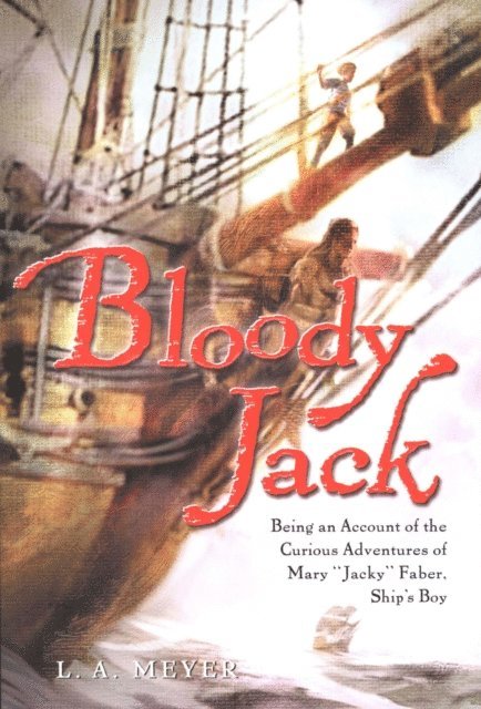 L. A. Meyer - Bloody Jack, E-bok