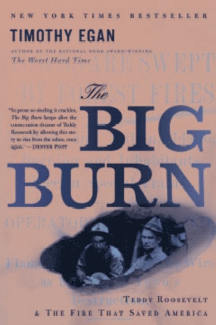 Timothy Egan - Big Burn, E-bok