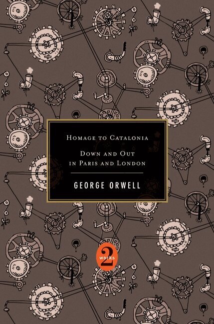 George Orwell - Homage To Catalonia / Down And Out In Paris And London, Inbunden