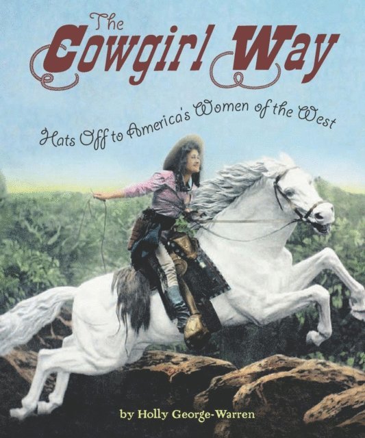 Holly George-Warren - Cowgirl Way, E-bok