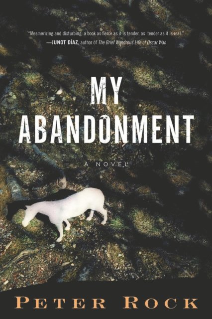 Peter Rock - My Abandonment, E-bok